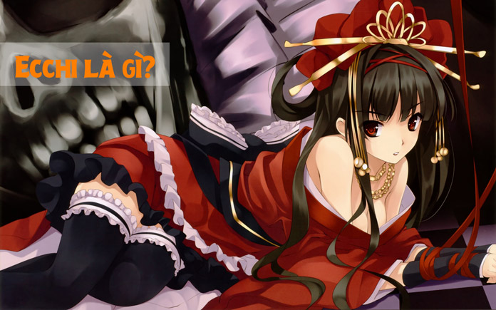 ecchi la gi - Tôi đủ 18 tuổi có nên đọc Truyện Tranh Ecchi không ? vì sao ?