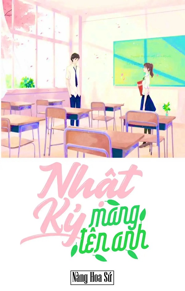 hinh 3 nhat ky mang ten anh - TOP 10+ Truyện Teen hay ngọt ngào nhất trong giới truyện Việt hiện nay